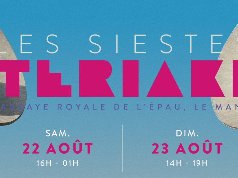 Les siestes Teriaki au Mans: une nouvelle édition&nbsp;prometteuse